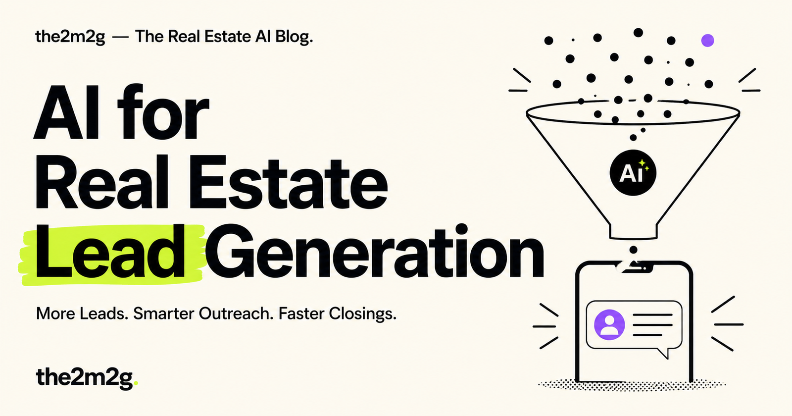 AI for real estate lead generation leads flowing into an instant AI response funnel — the2m2g