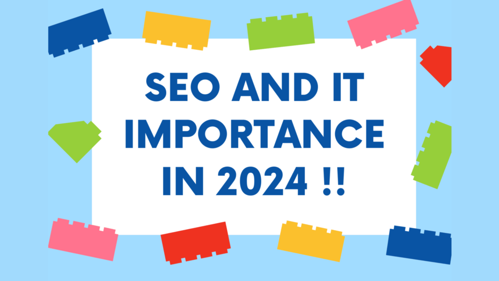 Seo and its importance in 2024